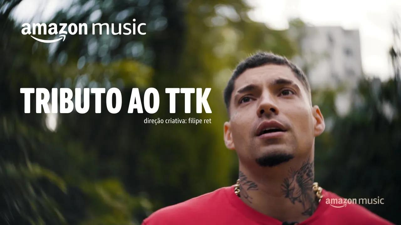 TRIBUTO AO TTK | Mini Doc | Amazon Music thumbnail