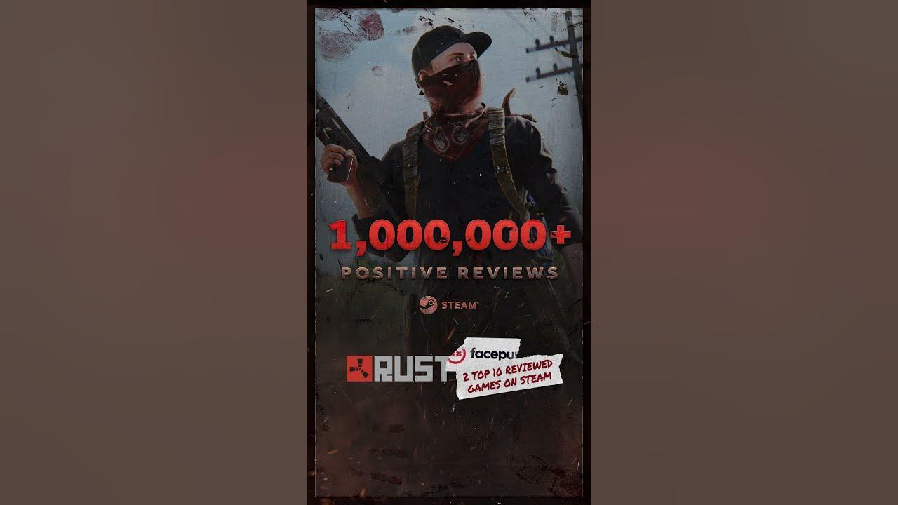 Rust has reached 1,000,000+ positive reviews on Steam!  🤯♥️ thumbnail