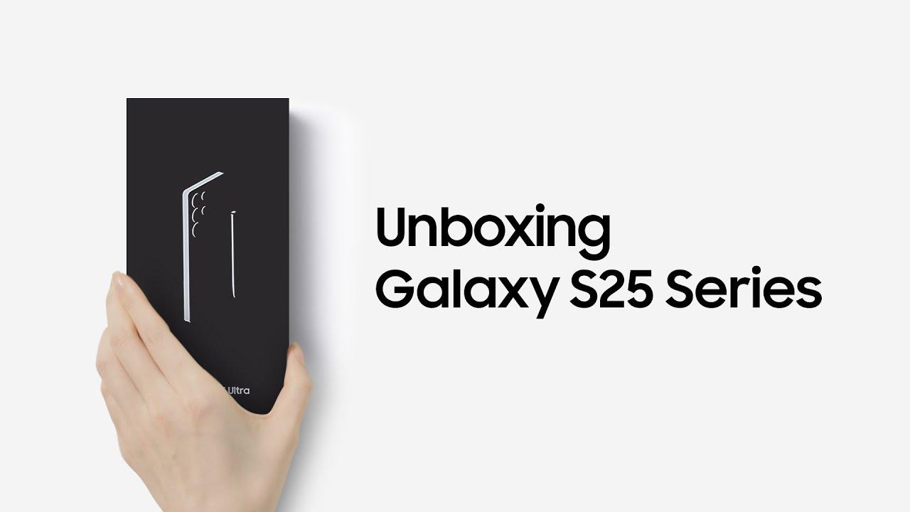 Unboxing Galaxy S25 Series | Samsung thumbnail