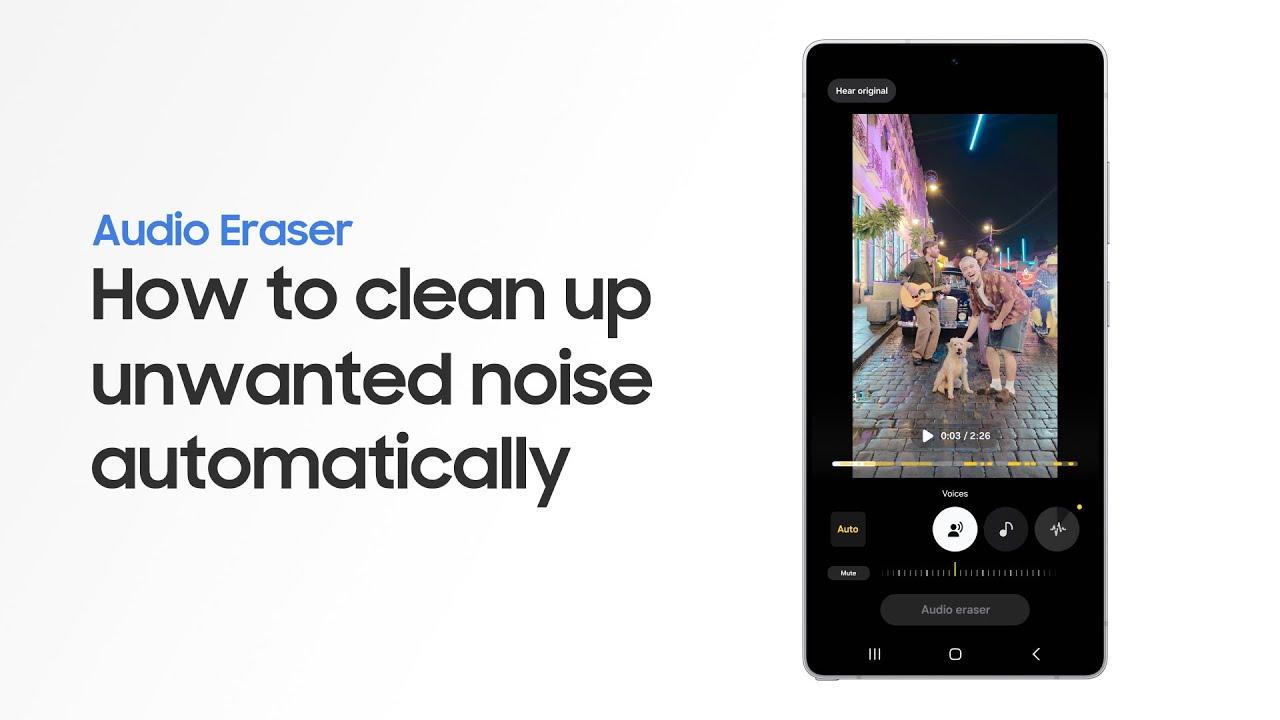 How to use Audio Eraser | Samsung Galaxy S25 Series thumbnail