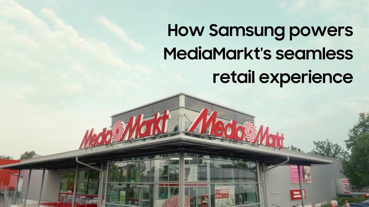 Empowering MediaMarkt to offer a seamless retail experience | Samsung thumbnail