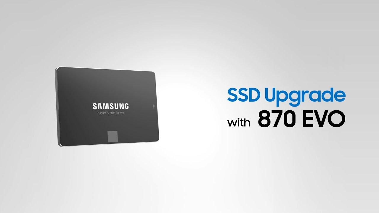 SSD Upgrade with 870 EVO | Samsung thumbnail