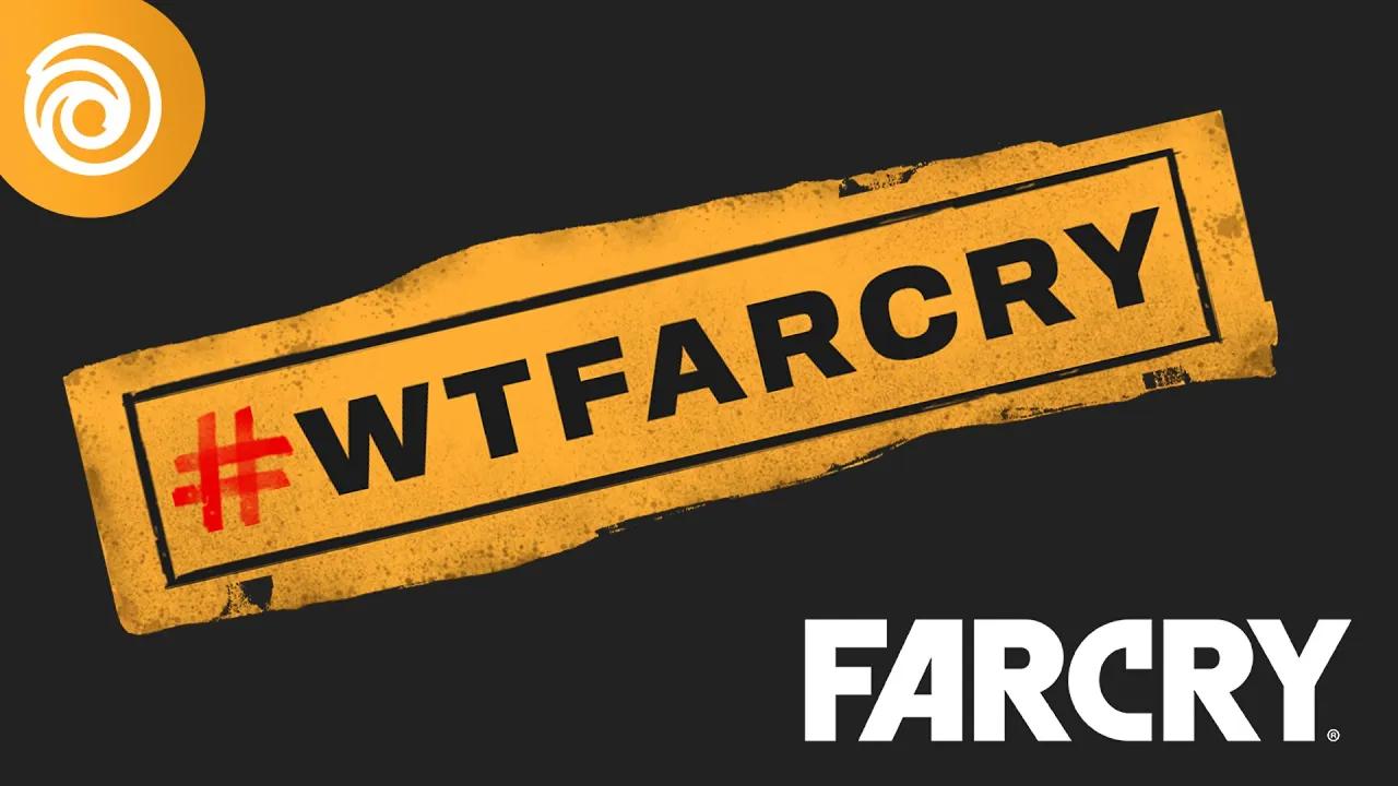 Share your #WTFarCry moments! thumbnail